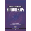 Hipnozun Klinikte Kullanımı : Hipnoterapi