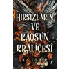 Hırsızların ve Kaosun Kraliçesi (Ciltli)