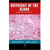 Histology of the Blood - Normal and Pathological