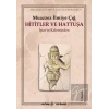 Hititler ve Hattuşa İştar’ın Kaleminden