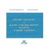 Hizmet Kurusu ve Kamu Zararlarının Tespiti, Takibi, Tahsili - Iraz Haspolat Kaya, Suat Aksu