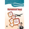 Hizmet Sektöründe Kurumsal İmaj Algısı