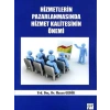 Hizmetlerin Pazarlanmasında Hizmet Kalitesinin Önemi - Hasan Gedik