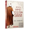 Hoca Ahmet Yesevinin Sırrı