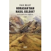 Horasandan Nasıl Geldik? Alevilerin Yol Hikayesi