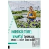 Hortikültürel Terapisi Tanımları, Modelleri ve Örnekleri
