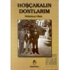 Hoşçakalın Dostlarım