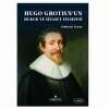 Hugo Grotiusun Hukuk ve Siyaset Felsefesi