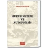 Hukuk Sistemi ve Autopoiesis