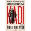 Hukuk ve İdare Adamı Olarak Osmanlı Devletinde Kadı
