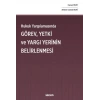 Hukuk Yargılamasında Görev, Yetki ve Yargı Yerinin Belirlenmesi