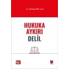 Hukuka Aykırı Delil