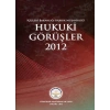 Hukuki Görüşler – 2012 (Ciltli)
