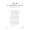 Hukukta İçerik ve Biçim ( Makalelerim 2021 ) Kemal Gözler