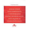 Hükümet Sistemi Sınıflandırılmasında Cumhurbaşkanlığı Hükümet Sisteminin Analizi: Denge - Denetim Ağı Ve Demokratiklik Sorunu - Semih Batur Kaya