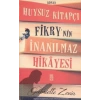 Huysuz Kitapçı Fikrynin İnanılmaz Hikayesi