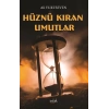 Hüznü Kıran Umutlar