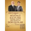 Hüzünlü Kalplere şefkatli Dokunuşlar