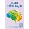 Huzur Beyinde Başlar