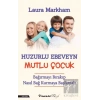 Huzurlu Ebeveyn Mutlu Çocuk