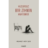 Huzursuz Bir Zihnin Anatomisi
