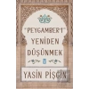 Hz. Peygamberi Yeniden Düşünmek