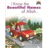 I Know The Beatiful Names Of Allah