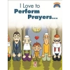 I Like To Perform Prayers