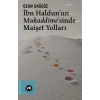 İbn Haldunun Mukaddimesinde Maişet Yolları
