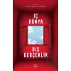 İç Dünya Dış Gerçeklik