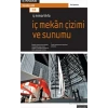 İç Mimarlıkta: İç Mekan Çizimi ve Sunumu