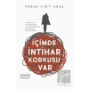 İçimde İntihar Korkusu Var