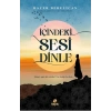 İçindeki Sesi Dinle