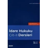 İdare Hukuku Dersleri C: II