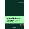 İdare Hukuku Dersleri Cilt: II