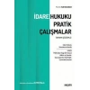 İdare Hukuku Pratik Çalışmalar