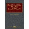 İdare Hukuku Pratik Çalışmaları
