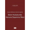 İdare Hukukunda Kanuna Dayanma İlkesi