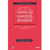 İdare ve Yükleniciler İçin İhaleden – Kesin HesabaYapım İşi Hakediş Rehberi İhaleye Hazırlık – Sözleşmenin Uygulanması – Hakediş Hazırlama