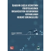 İdarenin Sağlık Hizmetinin Yürütülmesinde Organizasyon Kusurundan Kaynaklanan Hukuki Sorumluluğu