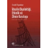 İdealin Diyalektiği Etkinlik ve Zihnin Kuruluşu