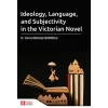 Ideology Language and Subjectivity in the Victorian Novel