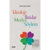 İdeoloji İktidar Medya Söylem