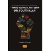 İdeoloji, Tarihsel Bellek ve Travma Ekseninde TÜRKİYE’DE SİYASAL PARTİLERİN GÖÇ POLİTİKALARI