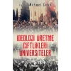 İdeoloji Üretme Çiftlikleri Üniversiteler