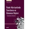 İfade Hürriyetinde Sınırlama ve Güvence Rejimi  – Yorumlu Karar Derlemesi –