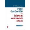 İfade Özgürlüğü ve İtibarın Korunması Hakkı