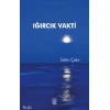 Iğırcık Vakti