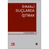 İhmali Suçlarda İştirak