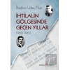 İhtilalin Gölgesinde Geçen Yıllar 1960-1963